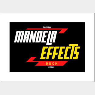 MANDELA EFFECTS SUCK Posters and Art